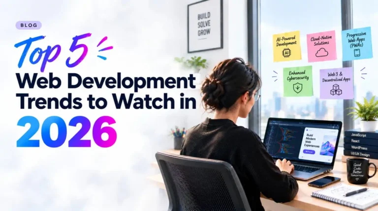 Top 5 web development trends to watch in 2026